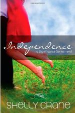 Independence: A Significance Series Novel (The Significance Series) (Volume 4) Cover des Buches Independence: A Significance Series Novel (The Significance Series) (Volume 4) (ISBN: 9781480207219)