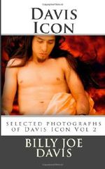 Davis Icon: selected photographs of Davis Icon Vol 2: Volume 2 Cover des Buches Davis Icon: selected photographs of Davis Icon Vol 2: Volume 2 (ISBN: 9781480281820)