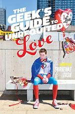 The Geek's Guide to Unrequited Love Cover des Buches The Geek's Guide to Unrequited Love (ISBN: 9781481456555)