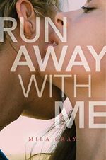 Run Away with Me Cover des Buches Run Away with Me (ISBN: 9781481490962)