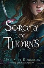 Sorcery of Thorns Cover des Buches Sorcery of Thorns (ISBN: 9781481497619)