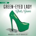 Green-Eyed Lady (Jack MacTaggart Mysteries) Cover des Buches Green-Eyed Lady (Jack MacTaggart Mysteries) (ISBN: 9781482101409)