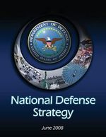 National Defense Strategy: June 2008 Cover des Buches National Defense Strategy: June 2008 (ISBN: 9781482678475)
