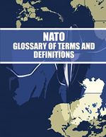 NATO Glossary of Terms and Definitions Cover des Buches NATO Glossary of Terms and Definitions (ISBN: 9781482679441)