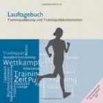 Lauftagebuch: Trainingsplanung und Trainingsdokumentation Cover des Buches Lauftagebuch: Trainingsplanung und Trainingsdokumentation (ISBN: 9781484058053)