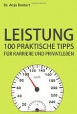 Leistung: 100 Praktische Tipps für Karriere und Privatleben Cover des Buches Leistung: 100 Praktische Tipps für Karriere und Privatleben (ISBN: 9781484072189)