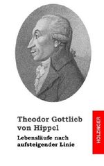 Lebensläufe nach aufsteigender Linie Cover des Buches Lebensläufe nach aufsteigender Linie (ISBN: 9781484072967)