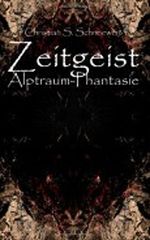 Zeitgeist: Alptraum-Phantasie Cover des Buches Zeitgeist: Alptraum-Phantasie (ISBN: 9781484165102)