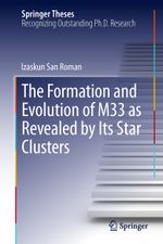 The Formation and Evolution of M33 as Revealed by Its Star Clusters Cover des Buches The Formation and Evolution of M33 as Revealed by Its Star Clusters (ISBN: 9781489990853)