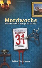 Mordwoche Cover des Buches Mordwoche (ISBN: 9781490365152)