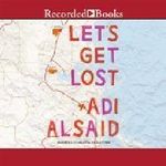 Let's Get Lost, Unabridged on CDs Cover des Buches Let's Get Lost, Unabridged on CDs (ISBN: 9781490635262)