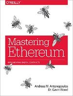 Mastering Ethereum: Building Smart Contracts and Dapps Cover des Buches Mastering Ethereum: Building Smart Contracts and Dapps (ISBN: 9781491971949)