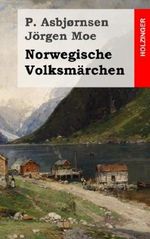 Norwegische Volksmärchen Cover des Buches Norwegische Volksmärchen (ISBN: 9781492346432)