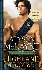 Highland Promise (The Sons of Gregor MacLeod Book 1) Cover des Buches Highland Promise (The Sons of Gregor MacLeod Book 1) (ISBN: 9781492654513)