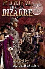 My Love of All that is Bizarre: The Erotic Adventures of Sherlock Holmes Cover des Buches My Love of All that is Bizarre: The Erotic Adventures of Sherlock Holmes (ISBN: 9781492972136)