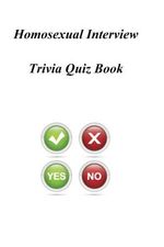 Homosexual Interview Trivia Quiz Book Cover des Buches Homosexual Interview Trivia Quiz Book (ISBN: 9781494250003)