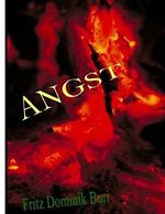Angst: Sammelband mit drei Kurzgeschichten Cover des Buches Angst: Sammelband mit drei Kurzgeschichten (ISBN: 9781495394157)