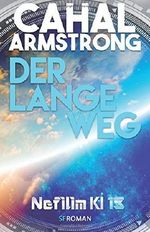 Der lange Weg: Nefilim KI 13 Cover des Buches Der lange Weg: Nefilim KI 13 (ISBN: 9781496073235)