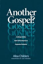 Another Gospel?: A Lifelong Christian Seeks Truth in Response to Progressive Christianity Cover des Buches Another Gospel?: A Lifelong Christian Seeks Truth in Response to Progressive Christianity (ISBN: 9781496441737)