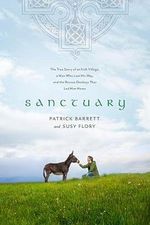 Sanctuary: The True Story of an Irish Village, a Man Who Lost His Way, and the Rescue Donkeys That Led Him Home Cover des Buches Sanctuary: The True Story of an Irish Village, a Man Who Lost His Way, and the Rescue Donkeys That Led Him Home (ISBN: 9781496445018)