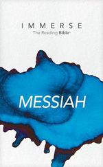 Immerse: Messiah (Softcover) (Immerse: The Reading Bible) Cover des Buches Immerse: Messiah (Softcover) (Immerse: The Reading Bible) (ISBN: 9781496458315)