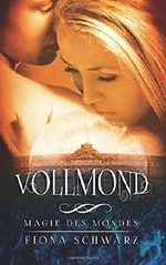 Magie des Mondes - Vollmond Cover des Buches Magie des Mondes - Vollmond (ISBN: 9781497381216)