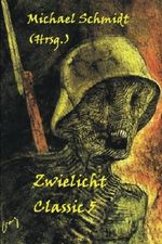 Zwielicht Classic 5 Cover des Buches Zwielicht Classic 5 (ISBN: 9781499304824)