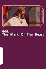 666: The Mark of the Beast: The Secret Knowledge of Al-Qur'an-al Azeem Cover des Buches 666: The Mark of the Beast: The Secret Knowledge of Al-Qur'an-al Azeem (ISBN: 9781499616149)