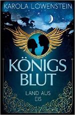 Königsblut - Land aus Eis Cover des Buches Königsblut - Land aus Eis (ISBN: 9781499761597)