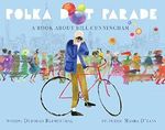 Polka Dot Parade: A Book About Bill Cunningham Cover des Buches Polka Dot Parade: A Book About Bill Cunningham (ISBN: 9781499806649)