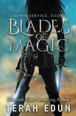 Blades Of Magic: Crown Service #1 Cover des Buches Blades Of Magic: Crown Service #1 (ISBN: 9781500640224)