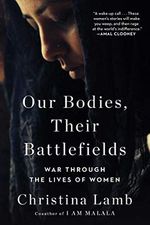 Our Bodies, Their Battlefields: War Through the Lives of Women Cover des Buches Our Bodies, Their Battlefields: War Through the Lives of Women (ISBN: 9781501199172)