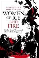 Women of Ice and Fire: Gender, Game of Thrones and Multiple Media Engagements Cover des Buches Women of Ice and Fire: Gender, Game of Thrones and Multiple Media Engagements (ISBN: 9781501302909)