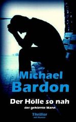 Der Hölle so nah: Der etwas andere Thriller Cover des Buches Der Hölle so nah: Der etwas andere Thriller (ISBN: 9781502354389)