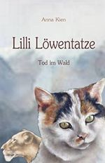 Lilli Löwentatze - Tod im Wald Cover des Buches Lilli Löwentatze - Tod im Wald (ISBN: 9781502585622)