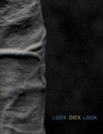 Look Dick Look Cover des Buches Look Dick Look (ISBN: 9781502714336)