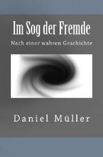 Im Sog der Fremde Cover des Buches Im Sog der Fremde (ISBN: 9781502813084)