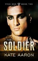 The Soldier: Volume 2 (Free Men) Cover des Buches The Soldier: Volume 2 (Free Men) (ISBN: 9781503092990)