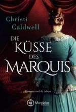 Die Küsse des Marquis Cover des Buches Die Küsse des Marquis (ISBN: 9781503901025)