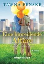 Eine hinreißende Affäre Cover des Buches Eine hinreißende Affäre (ISBN: 9781503937192)