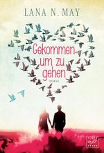 Gekommen, um zu gehen Cover des Buches Gekommen, um zu gehen (ISBN: 9781503944503)
