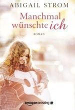 Manchmal wünschte ich Cover des Buches Manchmal wünschte ich (ISBN: 9781503944725)