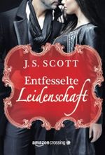 Entfesselte Leidenschaft Cover des Buches Entfesselte Leidenschaft (ISBN: 9781503944787)