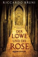 Der Löwe und die Rose Cover des Buches Der Löwe und die Rose (ISBN: 9781503953857)