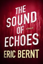 The Sound of Echoes (Speed of Sound Thrillers Book 2) (English Edition) Cover des Buches The Sound of Echoes (Speed of Sound Thrillers Book 2) (English Edition) (ISBN: 9781503959569)