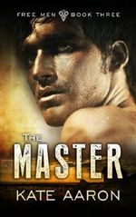 The Master: Volume 3 (Free Men) Cover des Buches The Master: Volume 3 (Free Men) (ISBN: 9781505204018)