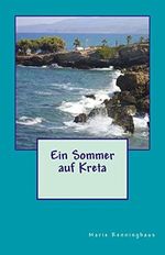 Ein Sommer auf Kreta Cover des Buches Ein Sommer auf Kreta (ISBN: 9781505534535)