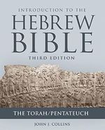 Introduction to the Hebrew Bible: The Torah/Pentateuch Cover des Buches Introduction to the Hebrew Bible: The Torah/Pentateuch (ISBN: 9781506446417)