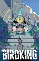 Birdking Volume 1 Cover des Buches Birdking Volume 1 (ISBN: 9781506726076)