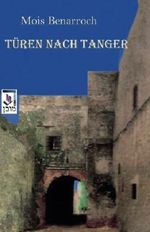 Türen nach Tanger Cover des Buches Türen nach Tanger (ISBN: 9781507123157)